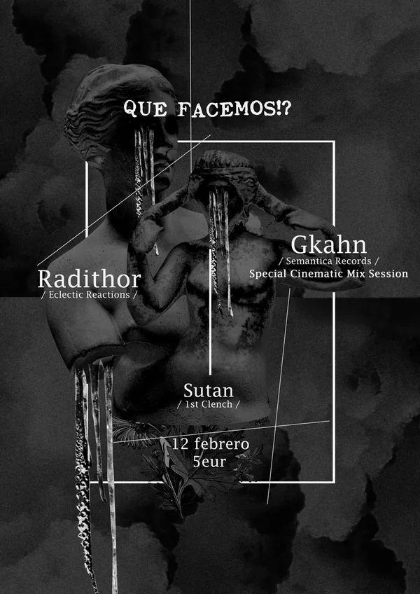 Cartel de Que Facemos!? #3: Radithor, Gkahn e Sutan, 12 de febreiro de 2016.