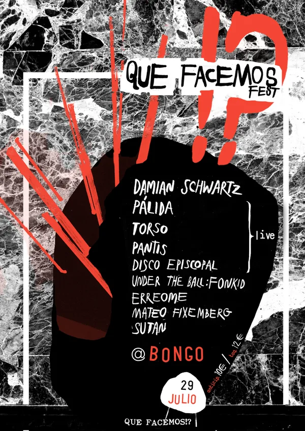Cartel do Que Facemos!? Fest no Bongo Club, 29 de xullo de 2016.